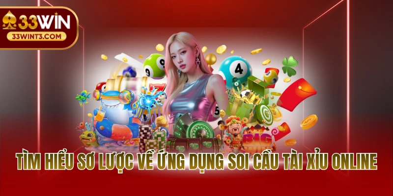 Ứng Dụng Soi Cầu Tài Xỉu Online Thịnh Hành Nhất 2026 2 Tìm hiểu sơ lược về ứng dụng soi cầu tài xỉu online